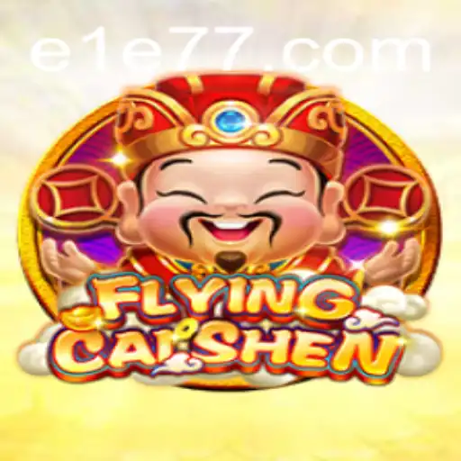 Explorando FlyingCaiShen: O Guia Completo do Novo Jogo de Sucesso da E1E7.COM